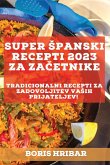 Super ¿panski recepti 2023 za za¿etnike