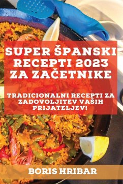 Super ¿panski recepti 2023 za za¿etnike - Hribar, Boris