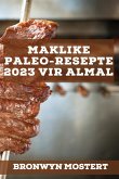 Maklike Paleo-Resepte 2023 Vir Almal