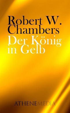 Der König in Gelb (eBook, ePUB) - Chambers, Robert W.
