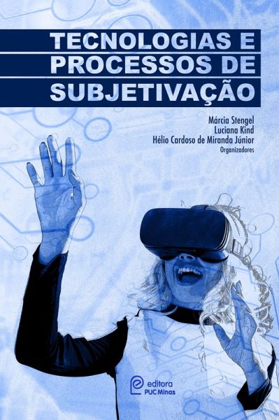 Tecnologias e processos de subjetivação (eBook, ePUB)