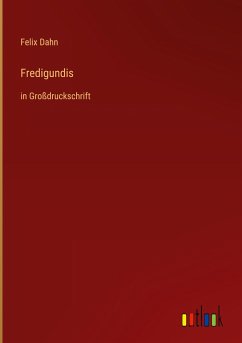 Fredigundis - Dahn, Felix