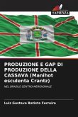 PRODUZIONE E GAP DI PRODUZIONE DELLA CASSAVA (Manihot esculenta Crantz)