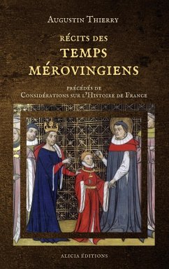 Récits des temps mérovingiens - Thierry, Augustin