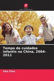 Tempo de cuidados infantis na China, 2004-2011