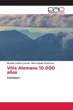 Villa Alemana 10.000 años - Loyola, Ricardo Andrés;Leguás Contreras, Brus