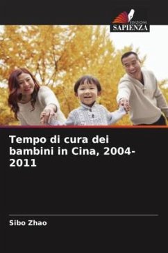 Tempo di cura dei bambini in Cina, 2004-2011 - Zhao, Sibo
