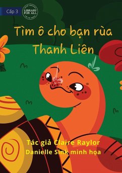 Tahlia The Tortoise Finds An Umbrella - Tìm ô cho b¿n rùa Thanh Liên - Raylor, Claire