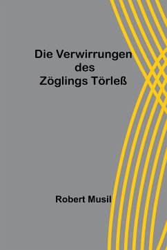 Die Verwirrungen des Zöglings Törleß - Musil, Robert