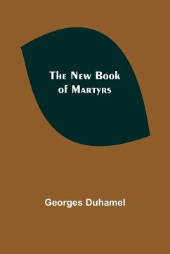 The New Book of Martyrs - Duhamel, Georges