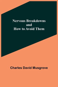 Nervous Breakdowns and How to Avoid Them - David Musgrove, Charles