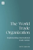 The World Trade Organization (eBook, ePUB)