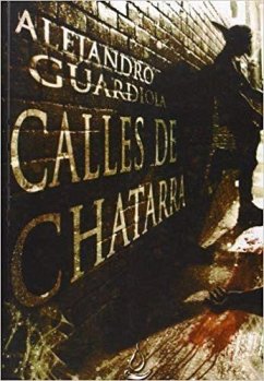 Calles de chatarra - Guardiola, Alejandro