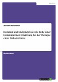 Histamin und Endometriose. Die Rolle einer histaminarmen Ernährung bei der Therapie einer Endometriose