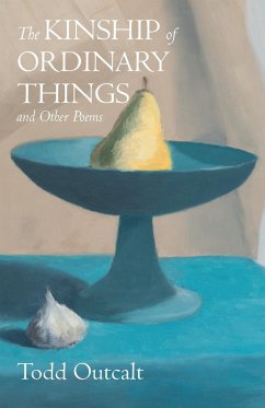 The Kinship of Ordinary Things and Other Poems