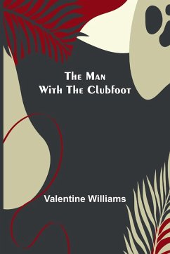 The Man with the Clubfoot - Williams, Valentine