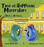 Timi ve Hoppinin Maceralari - Okulun Ilk Günü