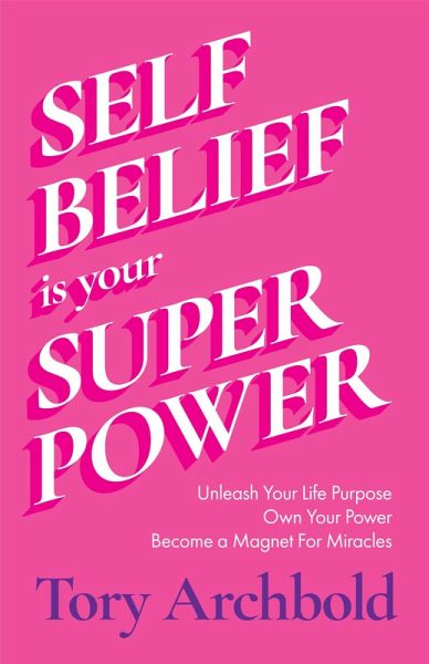 Self-Belief Is Your Superpower (eBook, ePUB)