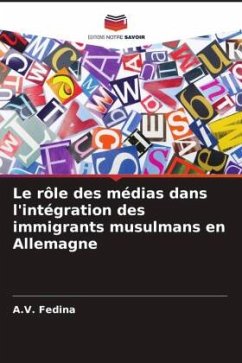 Le rôle des médias dans l'intégration des immigrants musulmans en Allemagne - Fedina, A.V.