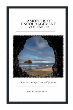 12 MONTHS OF ENCOURAGEMENT VOLUME II - Brewster, E.