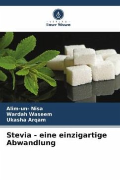 Stevia - eine einzigartige Abwandlung - Nisa, Alim-un-;Waseem, Wardah;Arqam, Ukasha