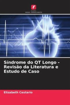 Síndrome do QT Longo - Revisão da Literatura e Estudo de Caso - Cestario, Elizabeth