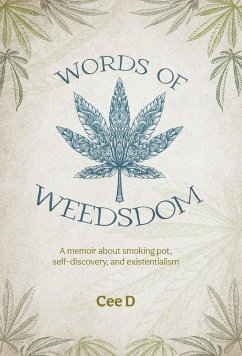 Words of Weedsdom - D, Cee