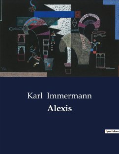 Alexis - Immermann, Karl