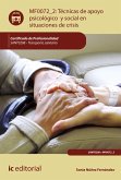 Técnicas de apoyo psicológico y social en situaciones de crisis. SANT0208 (eBook, ePUB)