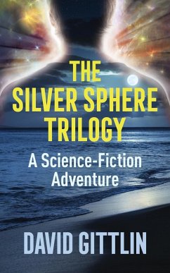 The Silver Sphere Trilogy - Gittlin, David B