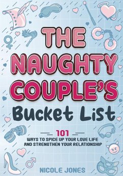 The Naughty Couple's Bucket List - Jones, Nicole