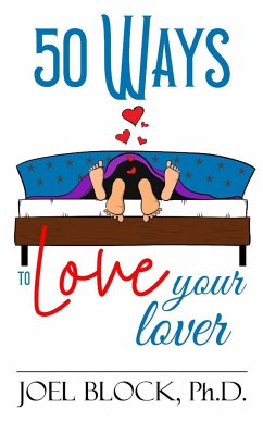 50 Ways to Love Your Lover - Block, Joel