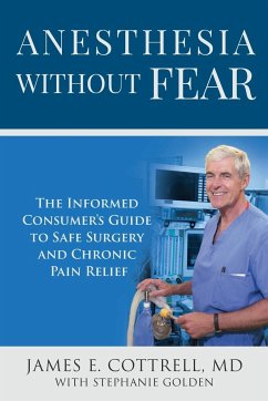 Anesthesia without Fear - Cottrell, James E.; Golden, Stephanie