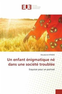 Un enfant énigmatique né dans une société troublée - Kpamo, Dieudonné