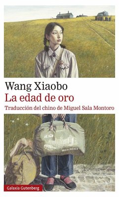 La edad de oro - Xiaobo, Wang
