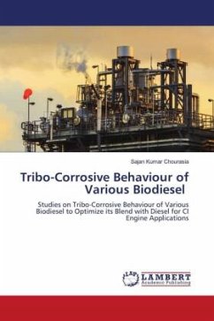 Tribo-Corrosive Behaviour of Various Biodiesel - Chourasia, Sajan Kumar