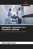 Epileptic seizures in a hospital setting