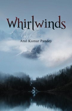 Whirlwinds - Pandey, Atul Kumar