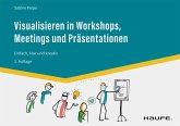 Visualisieren in Workshops, Meetings und Präsentationen (eBook, ePUB)