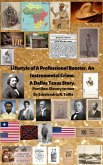 Lifestyle of A Professional Booster. An Instrumental Crime. A Dallas Texas Story. Part One: Slavery to 1900 (eBook, ePUB)