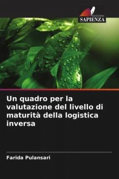 Un quadro per la valutazione del livello di maturità della logistica inversa - Pulansari, Farida