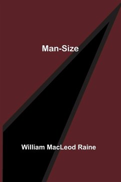 Man-Size - Macleod Raine, William