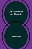 Die Romantik der Chemie Die Romantik der Chemie