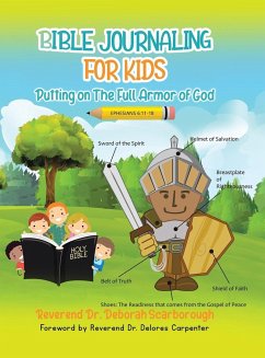 BIBLE JOURNALING FOR KIDS Putting On The Full Armor of God - Scarborough, Reverend Deborah