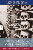 The Seven Who Were Hanged (Esprios Classics)