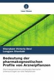 Bedeutung der pharmakognostischen Profile von Arzneipflanzen
