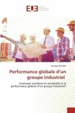 Performance globale d¿un groupe industriel
