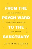 From the Psych Ward to the Sanctuary (eBook, ePUB)