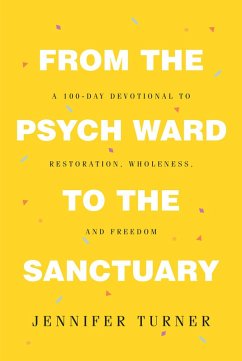 From the Psych Ward to the Sanctuary (eBook, ePUB) - Turner, Jennifer