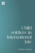 Child soldiers in international law... - Bild 1